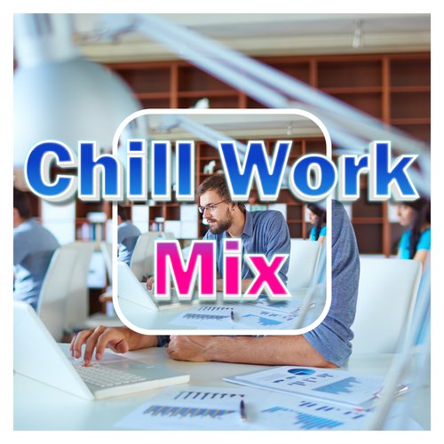 Chill Work Music cover art