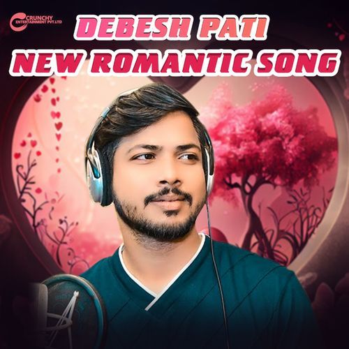 Debesh Pati New Romantic Song