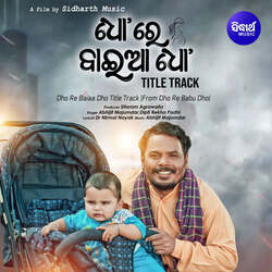 Dho Re Baiaa Dho Title Track (From Dho Re Babu Dho)-RCIAegwEYUc