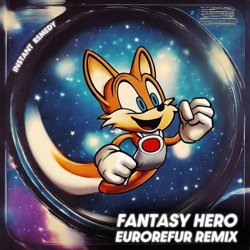 Fantasy Hero (EuroRefur Remix)