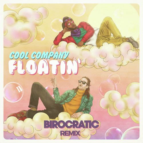 Floatin' (Birocratic Remix)