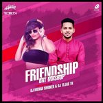 Friendship Mashup (feat. Dj Mehak Smoker)