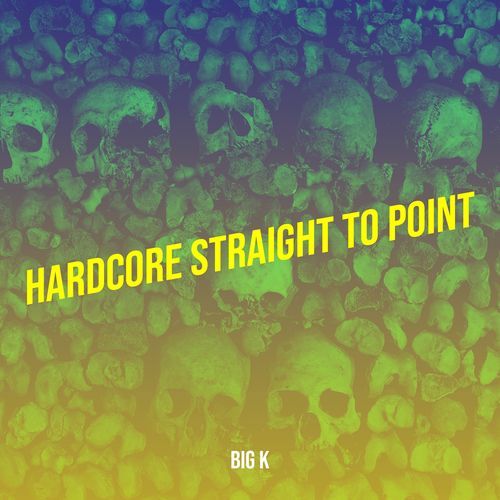 Hardcore Straight to Point