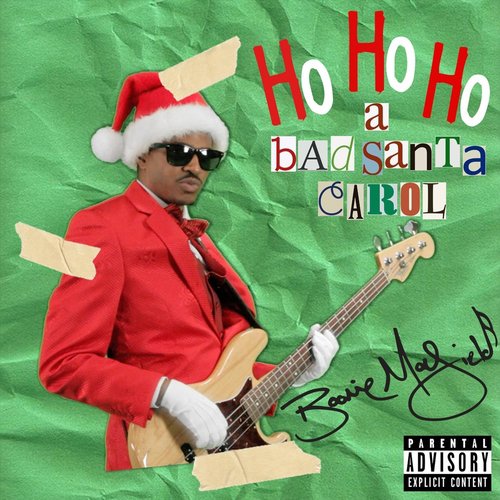 Ho Ho Ho (A Bad Santa Carol)