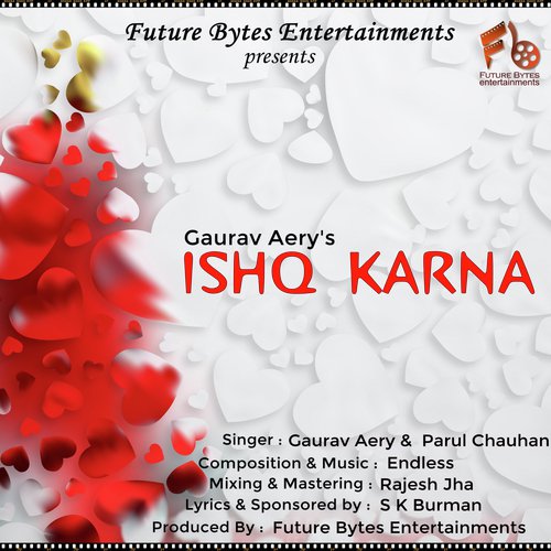 Ishq Karna (feat. Gaurav Aery)