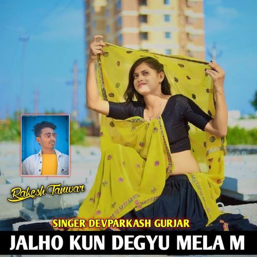 JALHO KUN DEGYU MELA M