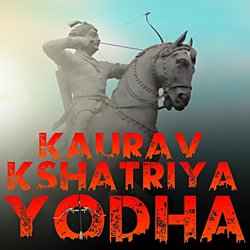 Kaurav Kshatriya Yodha-Jwo0WBxEDwE