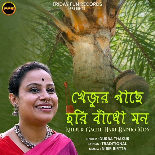 Khejur Gache Hari Badho Mon