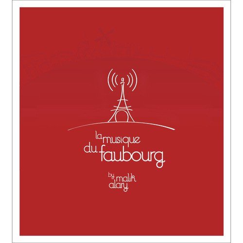 La musique du faubourg by Malik Alary