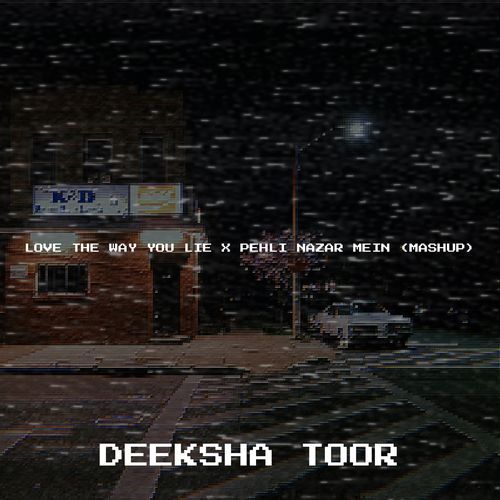 Love the Way You Lie X Pehli Nazar Mein (Mashup)