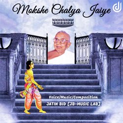 MOKSHE CHALYA JAIYE-NjcJAkFKZUI