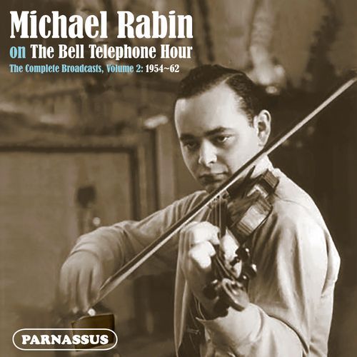 Michael Rabin on the Bell Telephone Hour, Vol. 2: 1954-1962 (2024 Remastered Edition)