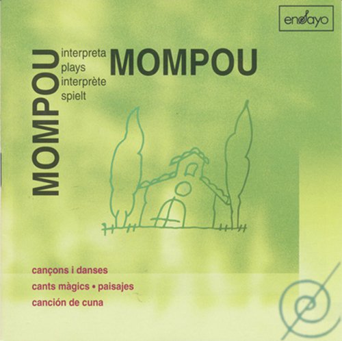 Mompou plays Mompou