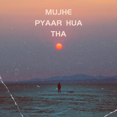 Mujhe Pyaar Hua Tha_poster_image