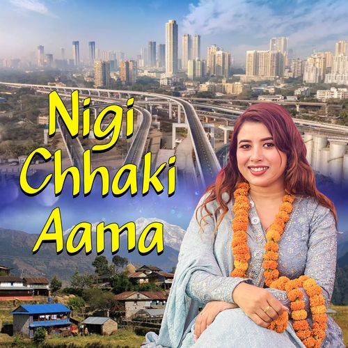 Nigi Chhanki Aama cover art