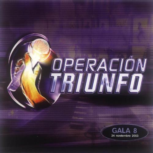 Operación Triunfo (Gala 8 / 2003)