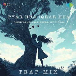 Pyar Hua Iqrar Hua - Trap Mix-FA4dRD9IX1U