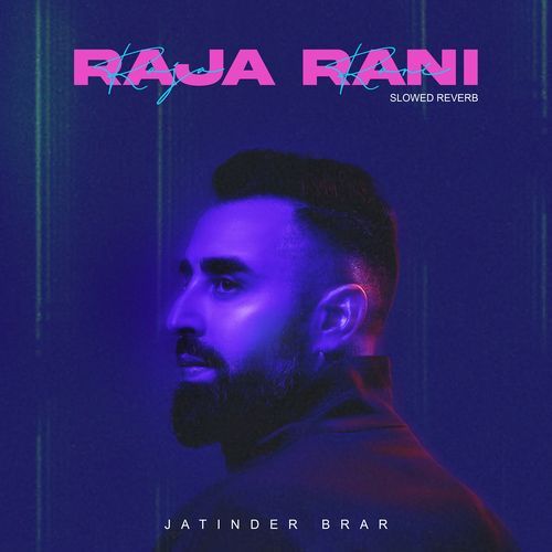 Raja Rani (Slowed Reverb)