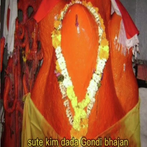 SUTE KIM DADA GONDI BHAJAN