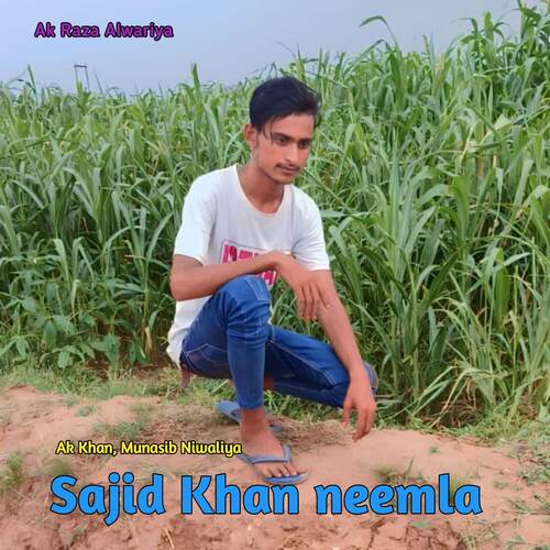 Sajid Khan neemla