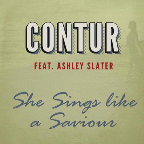 She Sings Like A Saviour (feat. Ashley Slater)