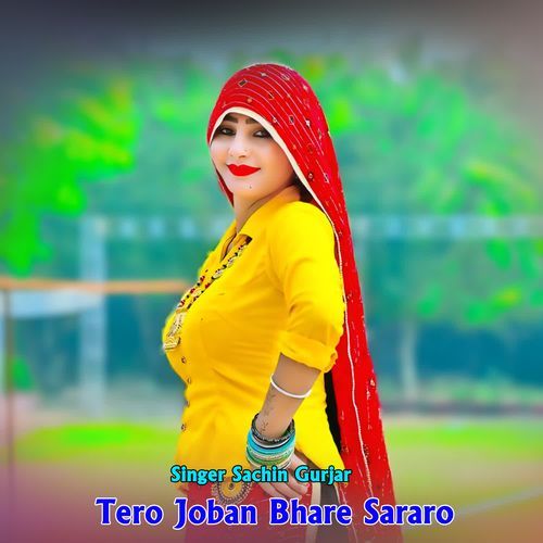 Tero Joban Bhare Sararo