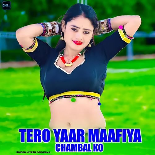 Tero Yaar Maafiya Chmbal Ko