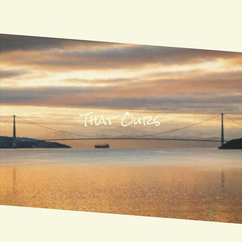 That Ours cover art