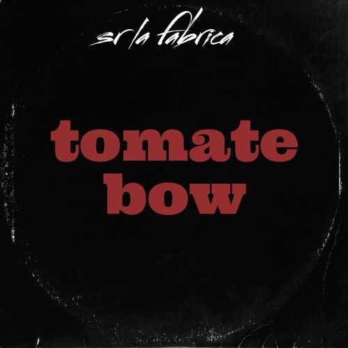 Tomate Bow cover art