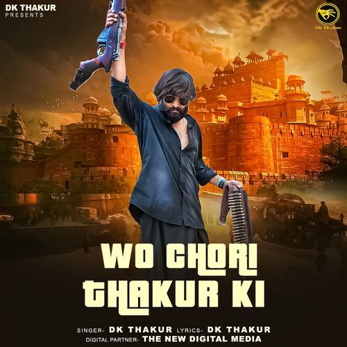 Wo Chori Thakur ki