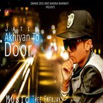 Akhiyan To Door
