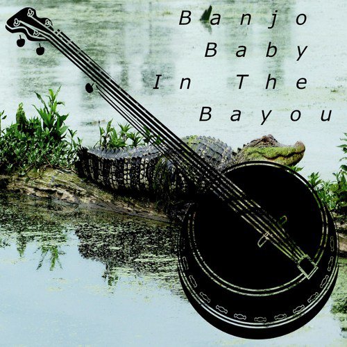 Banjo Baby in the Bayou_poster_image