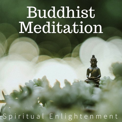 Buddhist Meditation - Spiritual Enlightenment, Nature Sounds Relaxation for Yoga, Music Therapy