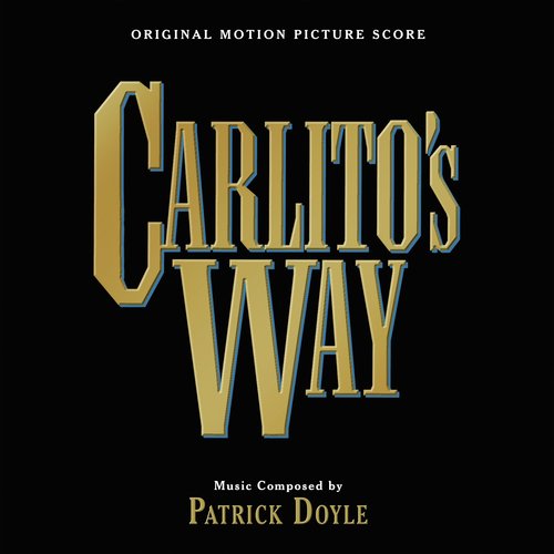 Carlito&#039;s Way (Original Motion Picture Score)_poster_image