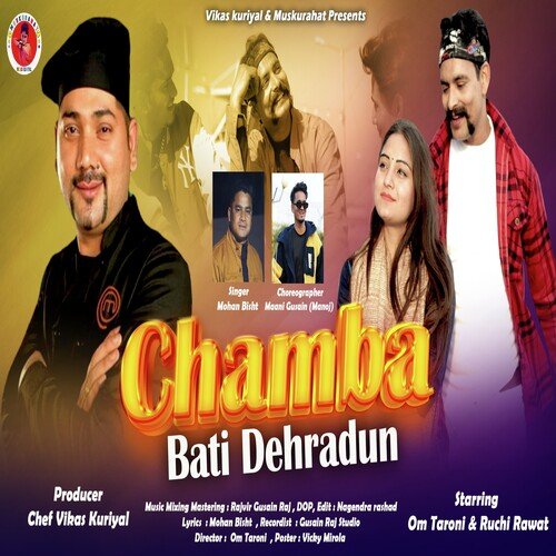 Chamba Bati Dewhradun ( Feat. Om Taroni, Ruchi Rawat )