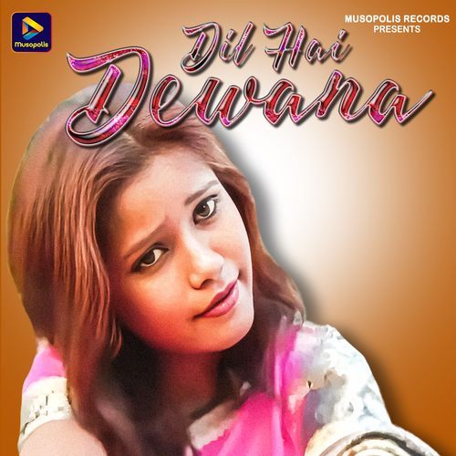 Dil Hai Dewana