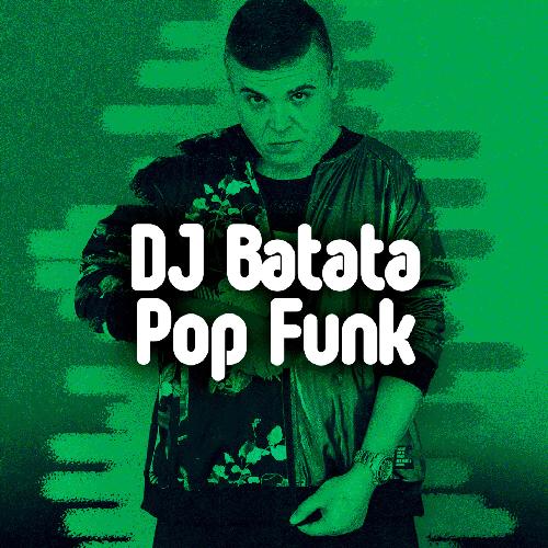 Dj Batata Apresenta Pop Funk_poster_image