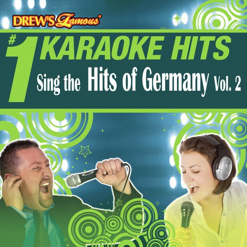 Drew's Famous # 1 Karaoke Hits: Sing the Hits of Germany, Vol. 2
