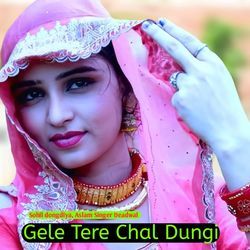 Gele Tere Chal Dungi-CSs7AFldUHE