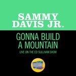 Gonna Build A Mountain (Live On The Ed Sullivan Show, June 14, 1964)