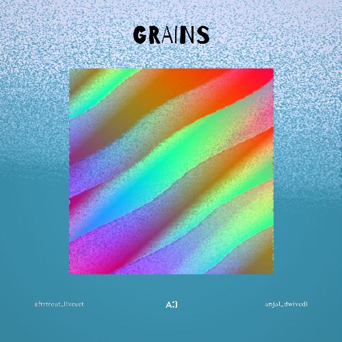 Grains