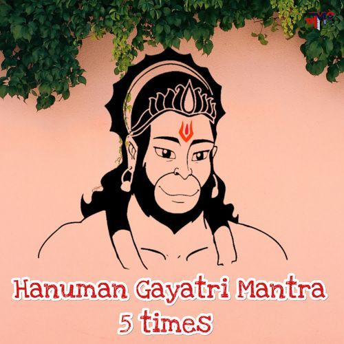 Hanuman Gayatri Mantra 5 times