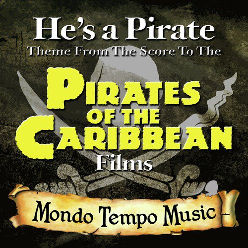 He&#039;s a Pirate (Theme from the Score to &quot;Pirates of the Caribbean&quot;)_poster_image