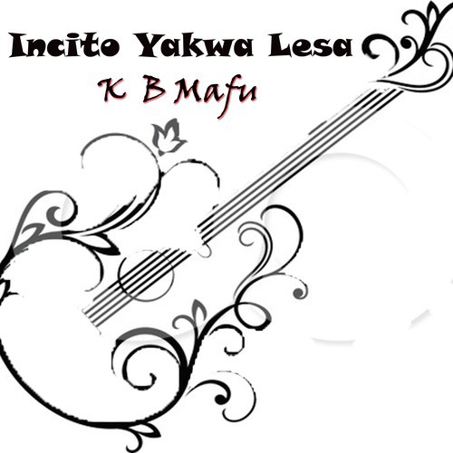 K B Mafu Incito Yakwa Lesa, Pt. 9