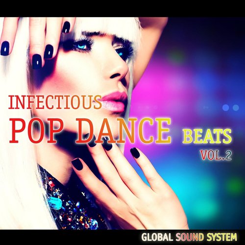 Infectious Pop Dance Beats, Vol. 2