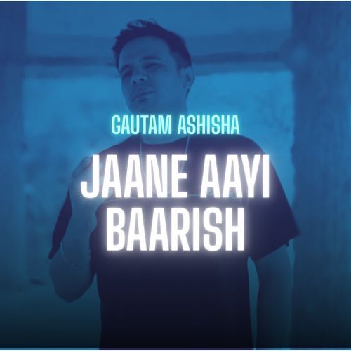 Jaane Aayi Baarish
