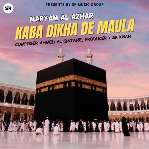 Kaba Dikha De Maula