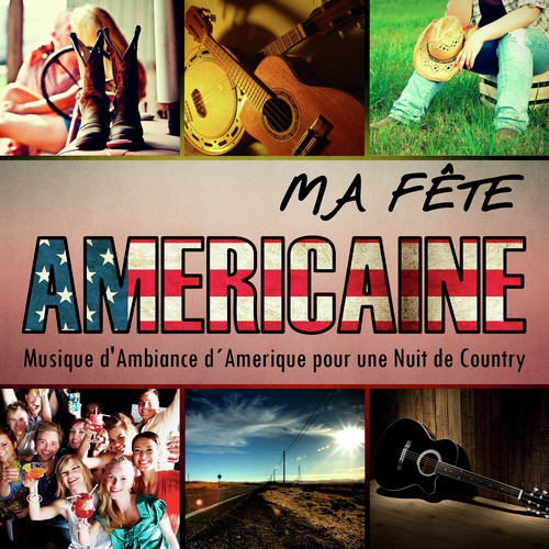 Ma Fête Americaine. Musique d'ambiance Amerique pour une Nuit de Country