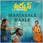 Maatasale Raale (From "Arjun Still Virgin")