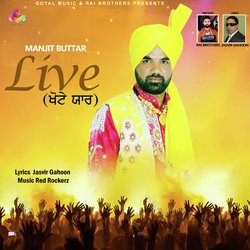 Manjit Buttar Live Khote Yaar-CQkTVT9pDlc